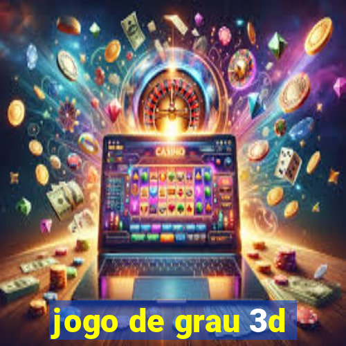 jogo de grau 3d